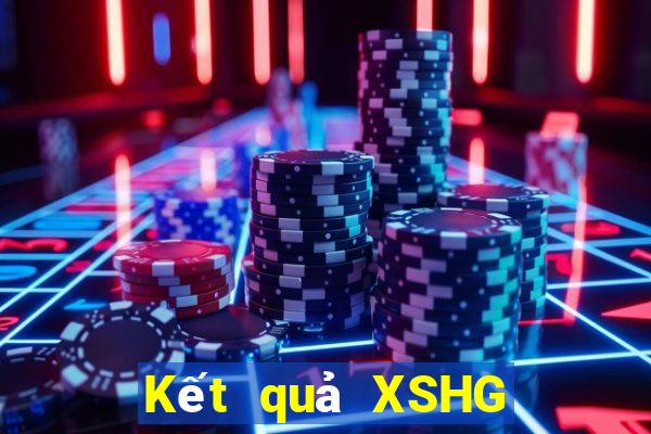 Kết quả XSHG Thứ 2