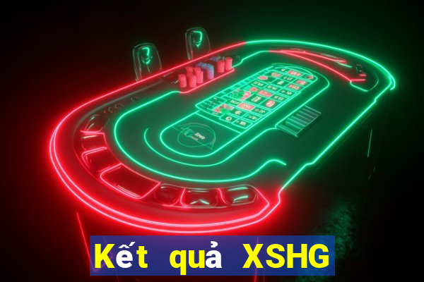 Kết quả XSHG Thứ 2