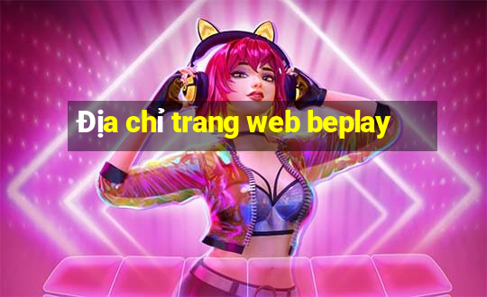 Địa chỉ trang web beplay