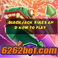 blackjack rules and how to play