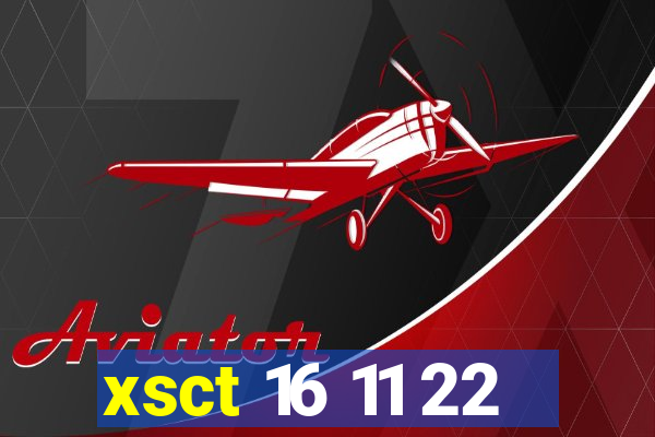 xsct 16 11 22