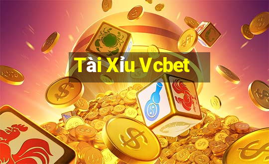 Tài Xỉu Vcbet