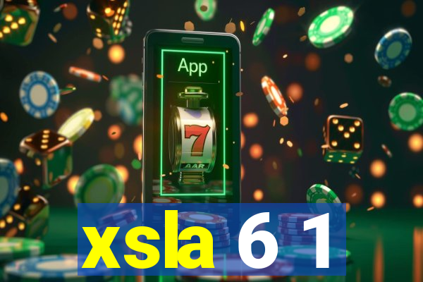 xsla 6 1