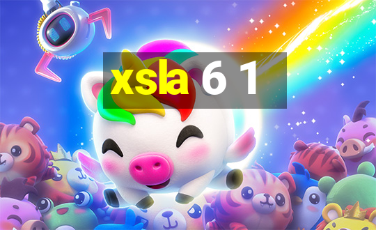 xsla 6 1