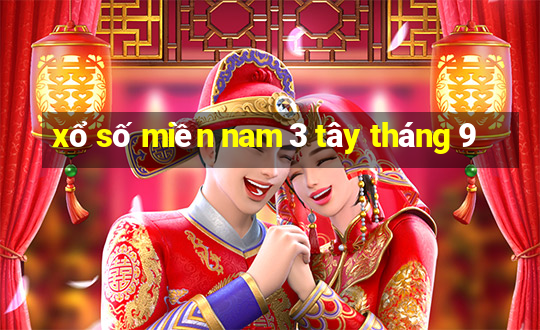 xổ số miền nam 3 tây tháng 9