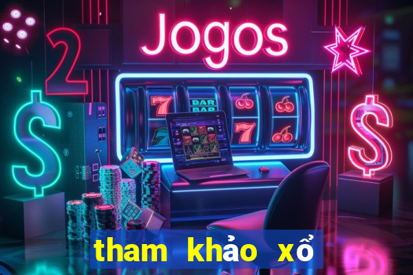 tham khảo xổ số đài