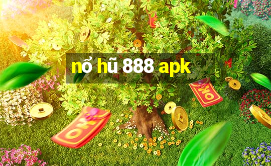 nổ hũ 888 apk