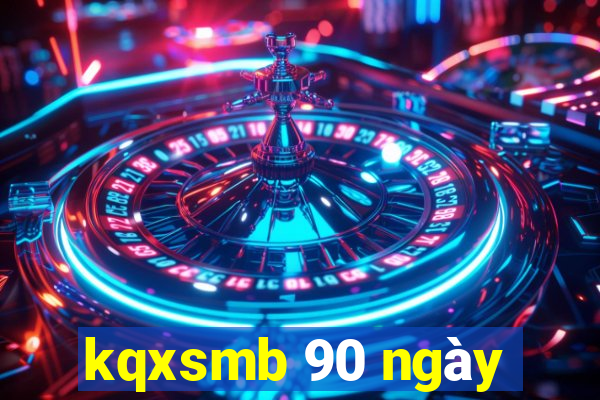 kqxsmb 90 ngay