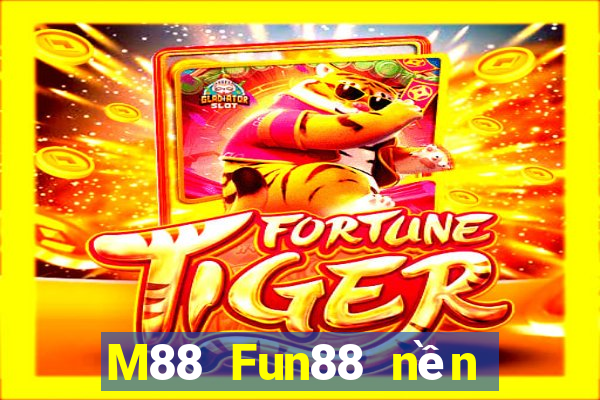 M88 Fun88 nền tảng Egg28