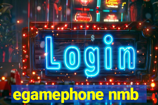 egamephone nmb