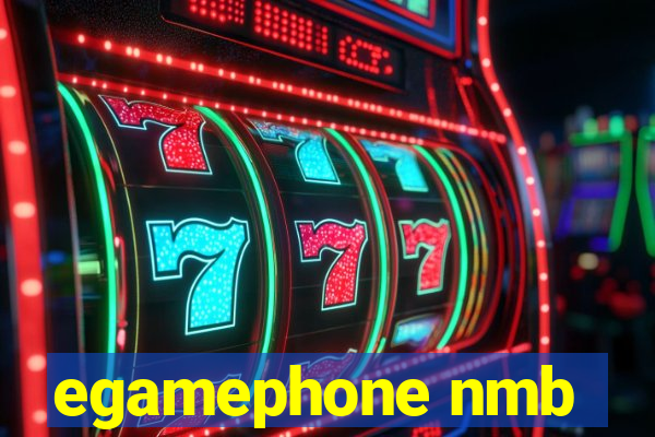 egamephone nmb