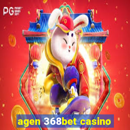 agen 368bet casino