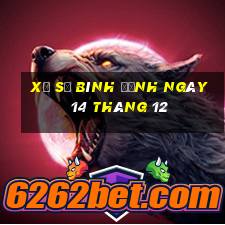 xổ số bình định ngày 14 tháng 12