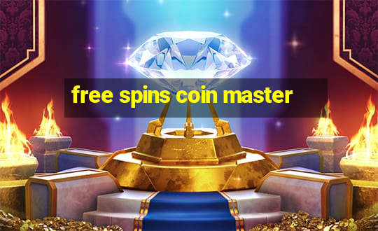 free spins coin master