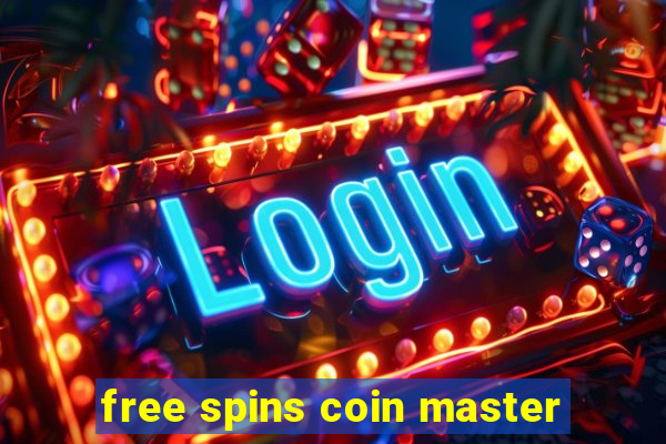 free spins coin master