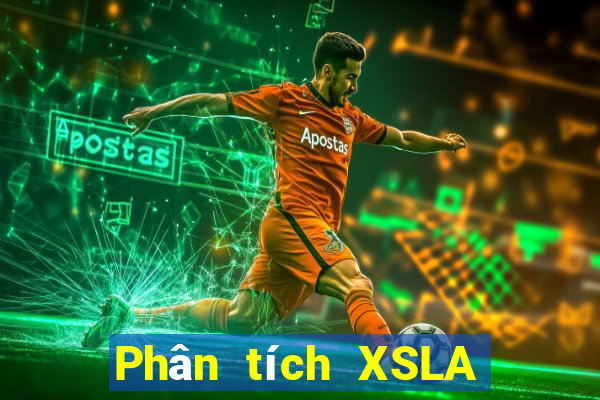 Phân tích XSLA ngày 5