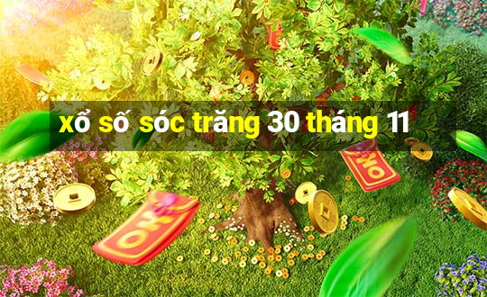 xổ số sóc trăng 30 tháng 11