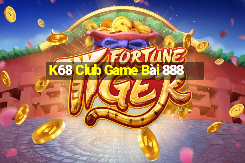 K68 Club Game Bài 888