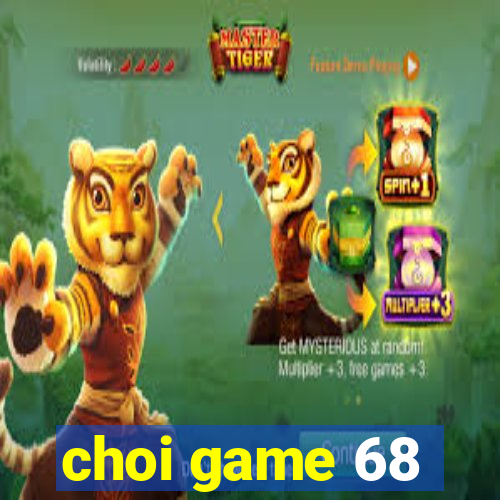 choi game 68