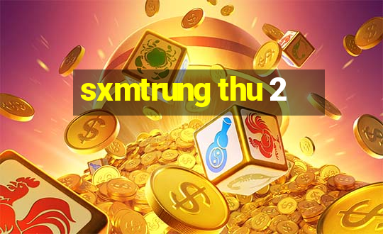 sxmtrung thu 2