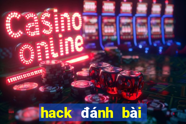 hack đánh bài tiến lên