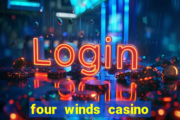 four winds casino table games