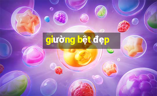 giường bệt đẹp