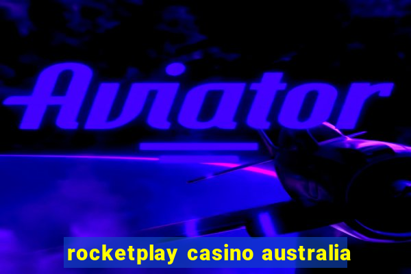 rocketplay casino australia