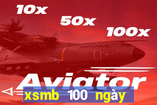 xsmb 100 ngày đặc biệt