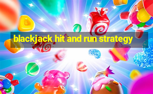 blackjack hit and run strategy