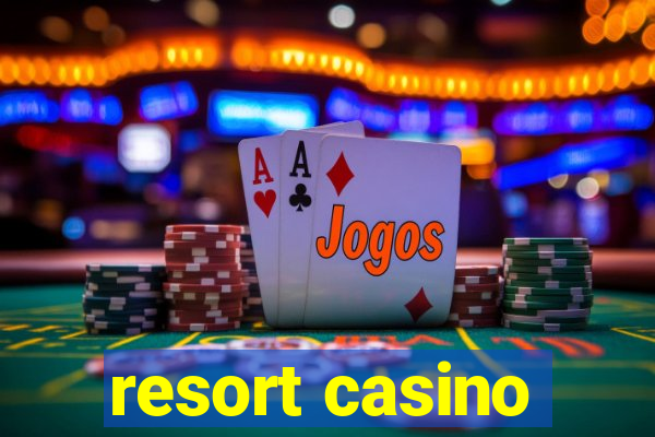 resort casino