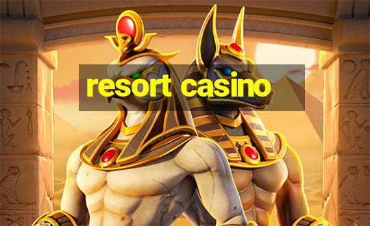 resort casino