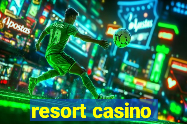 resort casino