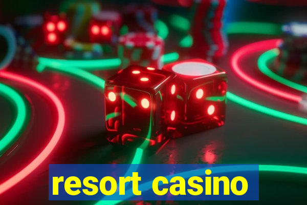 resort casino