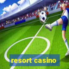 resort casino