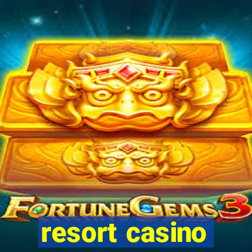 resort casino