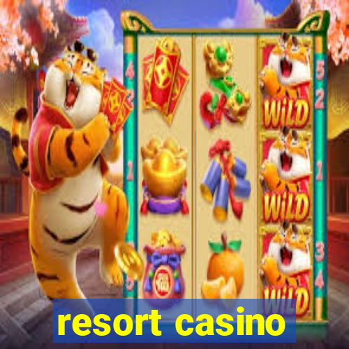 resort casino