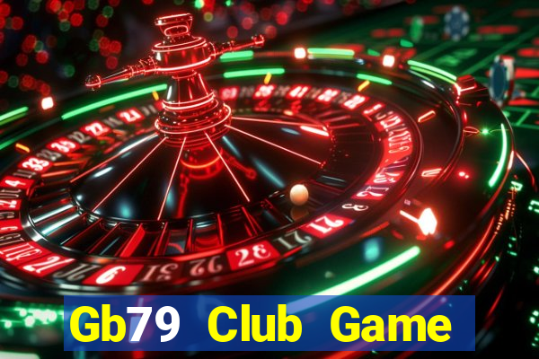 Gb79 Club Game Bài Online Hay