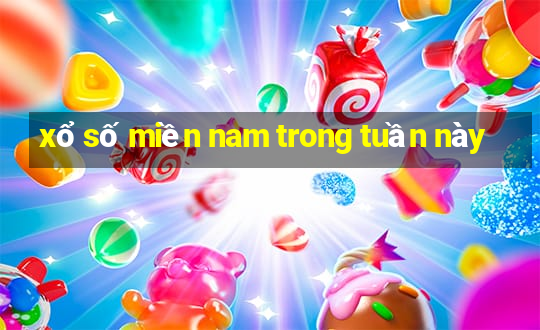 xổ số miền nam trong tuần này