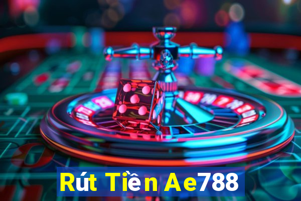 Rút Tiền Ae788