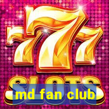 md fan club