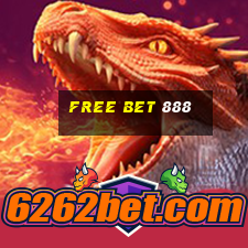 free bet 888