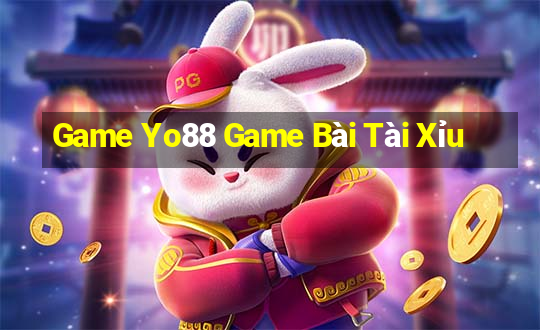 Game Yo88 Game Bài Tài Xỉu