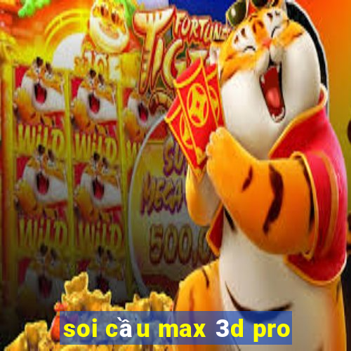 soi cầu max 3d pro