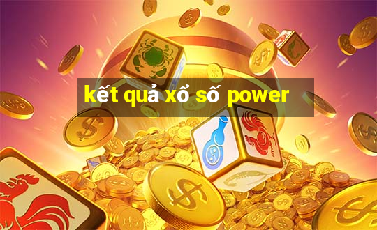 kết quả xổ số power