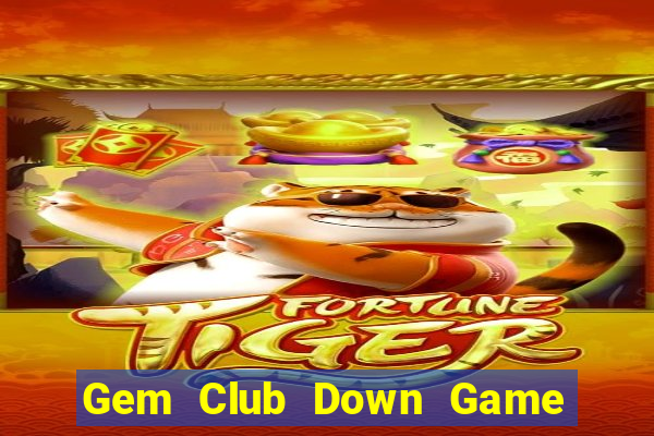 Gem Club Down Game Bài Vui