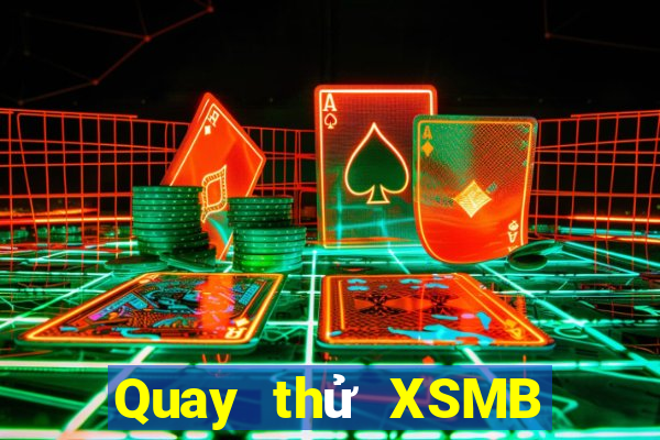 Quay thử XSMB ngày 12