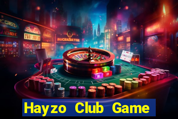 Hayzo Club Game Bài Đổi Thưởng Go88