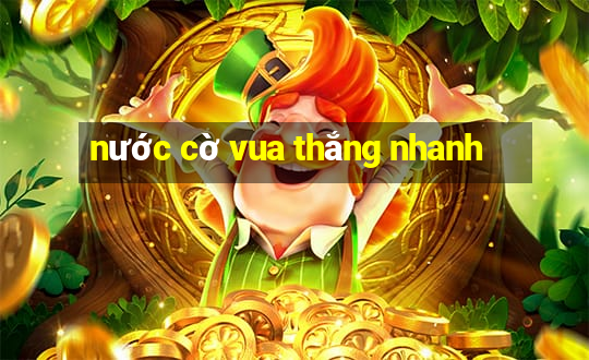 nước cờ vua thắng nhanh