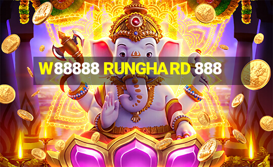 W88888 RUNGHARD 888